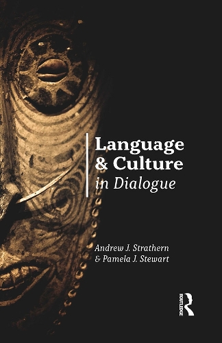 Бумажная книга «Language and Culture in Dialogue», авторов Эндрю Стратерн, Памела Дж. Стюарт - фото №1