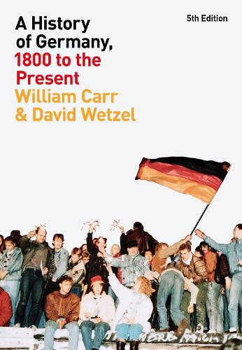 Бумажная книга «A History of Germany, 1800 to the Present», авторов Дэвид Ветцель, Уильям Карр - фото №1