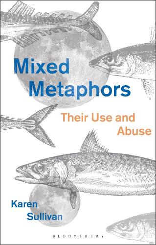 Бумажная книга «Mixed Metaphors: Their Use and Abuse», автор Карен Салливан - фото №1