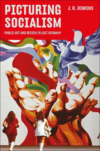 Паперова книга «Picturing Socialism: Public Art and Design in East Germany», автор Дж. Р. Дженкінс - фото №1