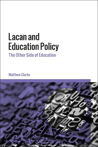 Бумажная книга «Lacan and Education Policy: The Other Side of Education», автор Мэтью Кларк - фото №1