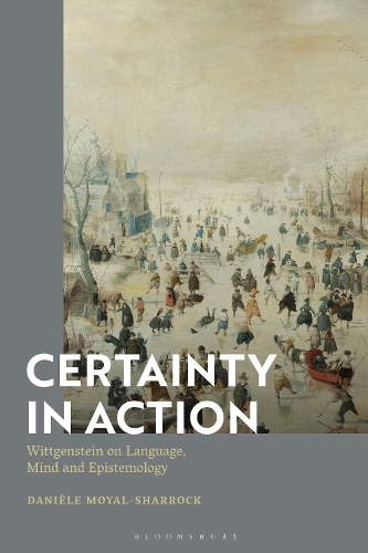 Паперова книга «Certainty in Action: Wittgenstein on Language, Mind and Epistemology», автор Даніель Муаяль-Шаррок - фото №1