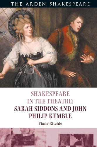 Бумажная книга «Shakespeare in the Theatre: Sarah Siddons and John Philip Kemble», автор Фиона Ричи - фото №1