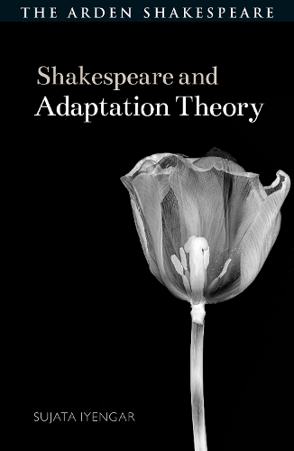 [object Object] «Shakespeare and Adaptation Theory», автор Суджата Айенгар - фото №1