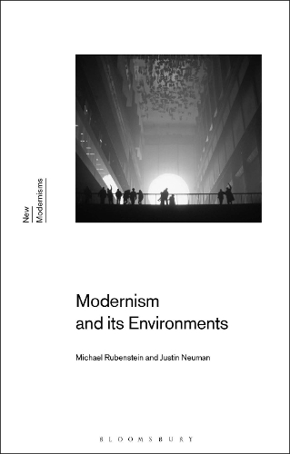 Паперова книга «Modernism and Its Environments», авторів Джастін Нойман, Майкл Рубенштейн - фото №1