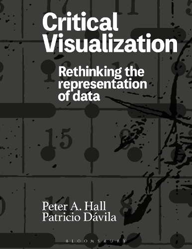 Паперова книга «Critical Visualization: Rethinking the Representation of Data», авторів Патрісіо Давіла, Пітер А. Холл - фото №1