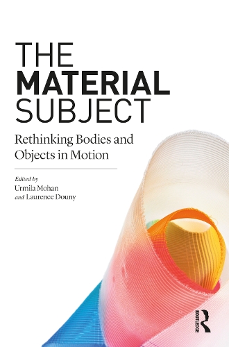 Паперова книга «The Material Subject: Rethinking Bodies and Objects in Motion» - фото №1