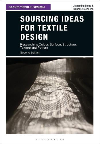 Бумажная книга «Sourcing Ideas for Textile Design: Researching Colour, Surface, Structure, Texture and Pattern», авторов Фрэнсис Стивенсон, Джозефина Стид - фото №1