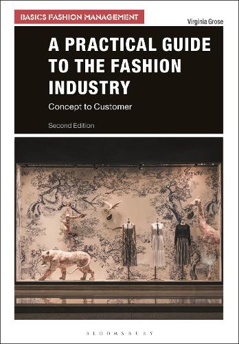 Бумажная книга «A Practical Guide to the Fashion Industry: Concept to Customer», автор Вирджиния Гроуз - фото №1
