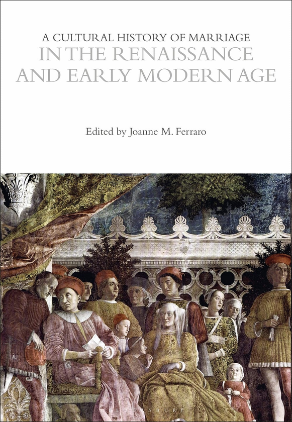 Бумажная книга «A Cultural History of Marriage in the Renaissance and Early Modern. Volume 3» - фото №1