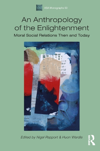 Паперова книга «An Anthropology of the Enlightenment: Moral Social Relations Then and Today» - фото №1