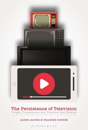 Паперова книга «The Persistence of Television: People, Programmes and Practices that Endure», автор Френсіс Боннер - фото №1