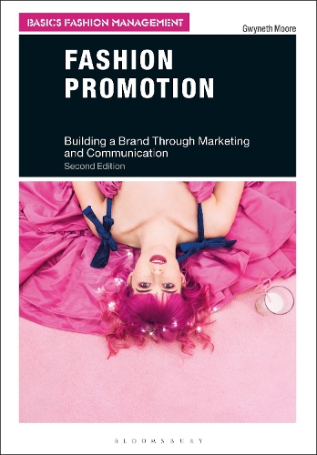 Бумажная книга «Fashion Promotion: Building a Brand Through Marketing and Communication», автор Гвинет Мур - фото №1