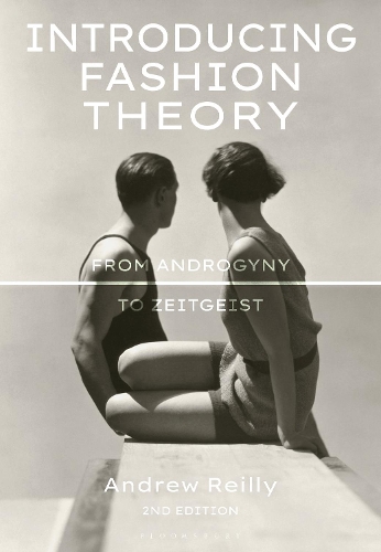 Бумажная книга «Introducing Fashion Theory: From Androgyny to Zeitgeist», автор Эндрю Рейли - фото №1