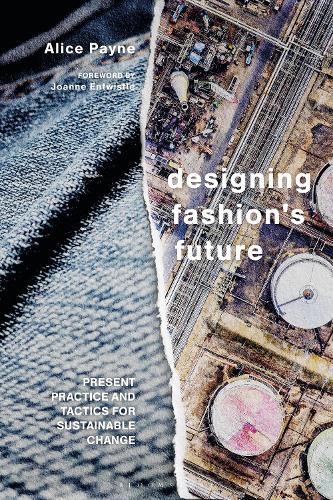 Паперова книга «Designing Fashion's Future: Present Practice and Tactics for Sustainable Change», автор Еліс Пейн - фото №1