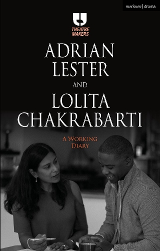 Паперова книга «Adrian Lester and Lolita Chakrabarti: A Working Diary», авторів Адріан Лестер, Лоліта Чакрабарті - фото №1