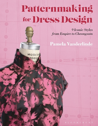 Бумажная книга «Patternmaking for Dress Design: 9 Iconic Styles from Empire to Cheongsam», автор Памела Вандерлинд - фото №1