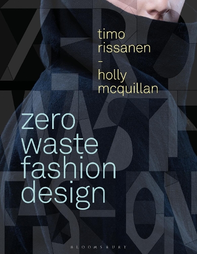 Бумажная книга «Zero Waste Fashion Design», авторов Холли Маккуиллан, Тимо Риссанен - фото №1
