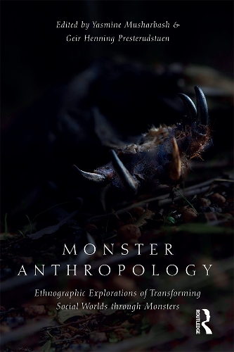 Паперова книга «Monster Anthropology: Ethnographic Explorations of Transforming Social Worlds Through Monsters» - фото №1