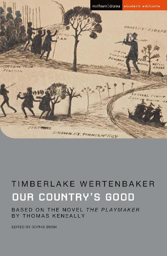 [object Object] «Our Country's Good: Based on the novel 'The Playmaker' by Thomas Keneally», автор Тимберлейк Вертенбейкер - фото №1