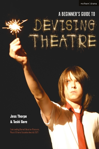 Паперова книга «A Beginner's Guide to Devising Theatre», авторів Джесс Торп, Таші Гор - фото №1