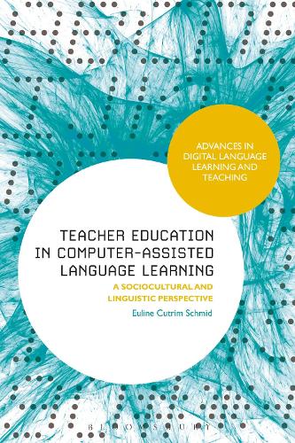 [object Object] «Teacher Education in Computer-Assisted Language Learning: A Sociocultural and Linguistic Perspective», автор Евліна Кутрім Шмід - фото №1