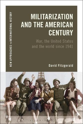 Бумажная книга «Militarization and the American Century: War, the United States and the World since 1941», автор Дэвид Фицджеральд - фото №1