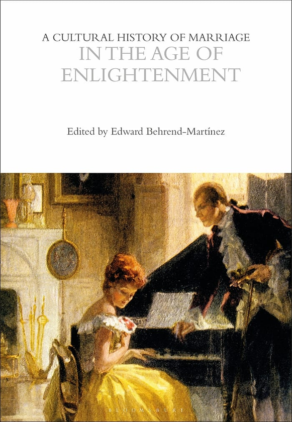Паперова книга «A Cultural History of Marriage in the Age of Enlightenment. Volume 4» - фото №1