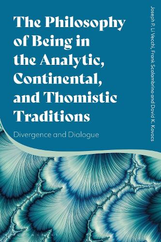 Бумажная книга «The Philosophy of Being in the Analytic, Continental, and Thomistic Traditions: Divergence and Dialogue», авторов Дэвид К. Ковач, Франк Скаламбрино, Джозеф П. Ли Векки - фото №1