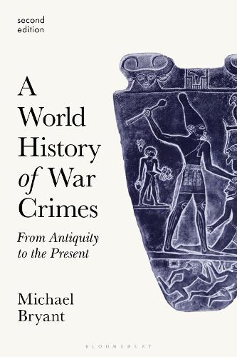 Паперова книга «A World History of War Crimes: From Antiquity to the Present», автор Майкл С. Брайант - фото №1