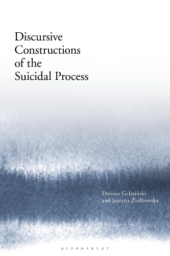 Бумажная книга «Discursive Constructions of the Suicidal Process», авторов Дариуш Галасински, Юстина Циолковска - фото №1