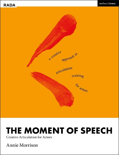 Бумажная книга «The Moment of Speech: Creative Articulation for Actors», автор Энни Моррисон - фото №1