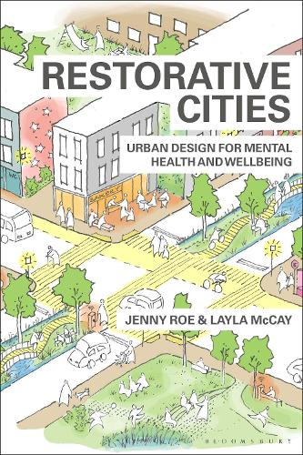 Бумажная книга «Restorative Cities: urban design for mental health and wellbeing», авторов Дженни Ро, Лейла Маккей - фото №1