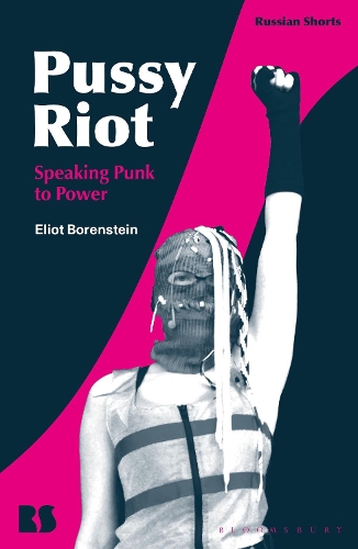 Бумажная книга «Pussy Riot: Speaking Punk to Power», автор Элиот Боренштейн - фото №1