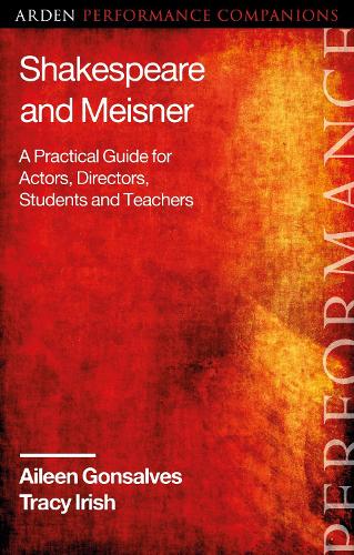 Бумажная книга «Shakespeare and Meisner: A Practical Guide for Actors, Directors, Students and Teachers», авторов Эйлин Гонсалвес, Трейси Айриш - фото №1
