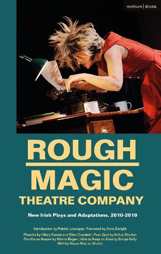 Бумажная книга «Rough Magic Theatre Company: New Irish Plays and Adaptations, 2010-2018», авторов Артур Риордан, Эллен Крэнитч, Хилари Фэннин, Морна Реган, Шейн Мак ан Бхаирд, Соня Келли - фото №1