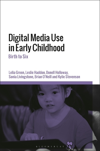 Паперова книга «Digital Media Use in Early Childhood: Birth to Six», авторів Брайан О'Ніл, Донелл Голловей, Кайлі Стівенсон, Лелія Грін, Леслі Хеддон, Соня Лівінгстон - фото №1
