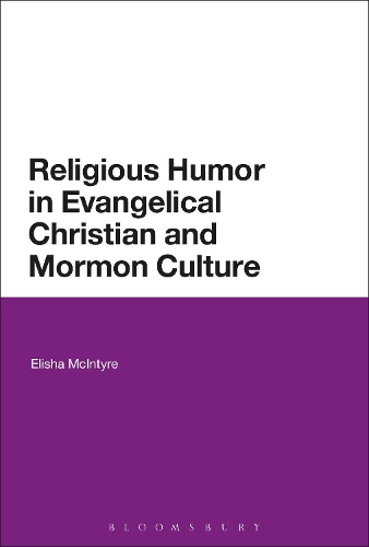 Паперова книга «Religious Humor in Evangelical Christian and Mormon Culture», автор Еліша Макінтайр - фото №1