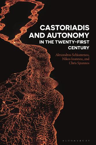 Бумажная книга «Castoriadis and Autonomy in the Twenty-first Century», авторов Александрос Шисменос, Крис Спаннос, Никос Иоанну - фото №1