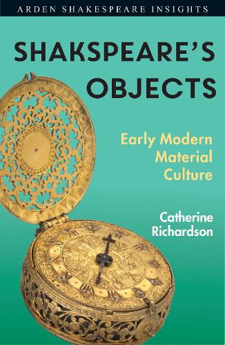 Бумажная книга «Shakespeare's Objects: Early Modern Material Culture», автор Кэтрин Ричардсон - фото №1