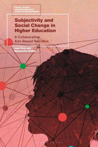 Бумажная книга «Subjectivity and Social Change in Higher Education: A Collaborative Arts-Based Narrative», авторов Лизл Дик, Маргарита Мюллер - фото №1