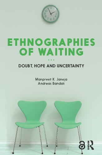 Паперова книга «Ethnographies of Waiting: Doubt, Hope and Uncertainty» - фото №1