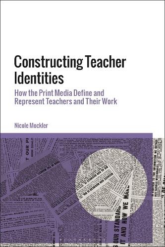 [object Object] «Constructing Teacher Identities: How the Print Media Define and Represent Teachers and Their Work», автор Николь Моклер - фото №1