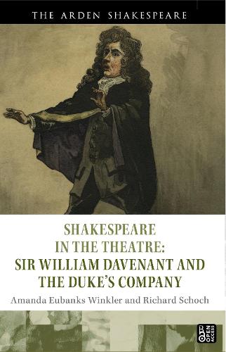 Бумажная книга «Shakespeare in the Theatre: Sir William Davenant and the Duke’s Company», авторов Аманда Юбэнкс Уинклер, Ричард Шох - фото №1