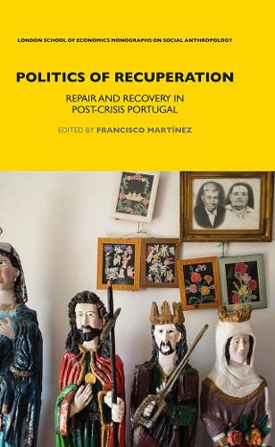 Бумажная книга «Politics of Recuperation: Repair and Recovery in Post-Crisis Portugal» - фото №1