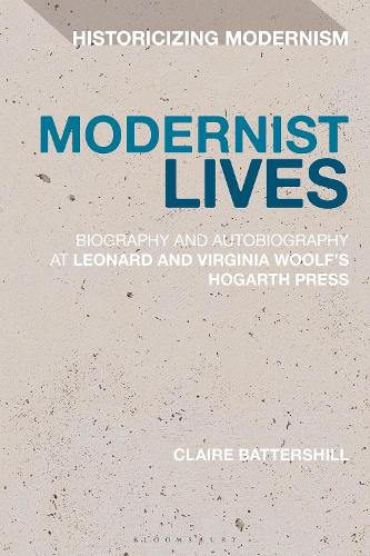 Бумажная книга «Modernist Lives: Biography and Autobiography at Leonard and Virginia Woolf's Hogarth Press», автор Клэр Баттерсхилл - фото №1