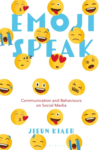 Бумажная книга «Emoji Speak: Communication and Behaviours on Social Media», автор Цзюнь Кяэр - фото №1
