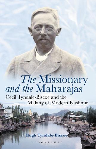 Паперова книга «The Missionary and the Maharajas: Cecil Tyndale-Biscoe and the Making of Modern Kashmir», автор Х'ю Тіндейл-Біскоу - фото №1