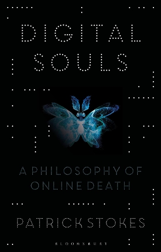 Паперова книга «Digital Souls: A Philosophy of Online Death», автор Патрік Стоукс - фото №1