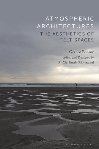 Бумажная книга «Atmospheric Architectures: The Aesthetics of Felt Spaces», автор Гернот Бёме - фото №1